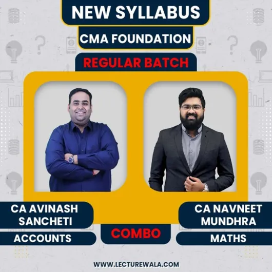 CA Avinash Sancheti Accounts & CA Navneet Mundhra Maths COMBO Regular Online Classes For CMA Foundation: Google Drive classes