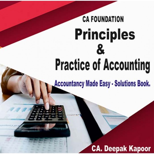 CA Foundation Accountancy (1st Edition) : Study Material By CA Deepak Kapoor 