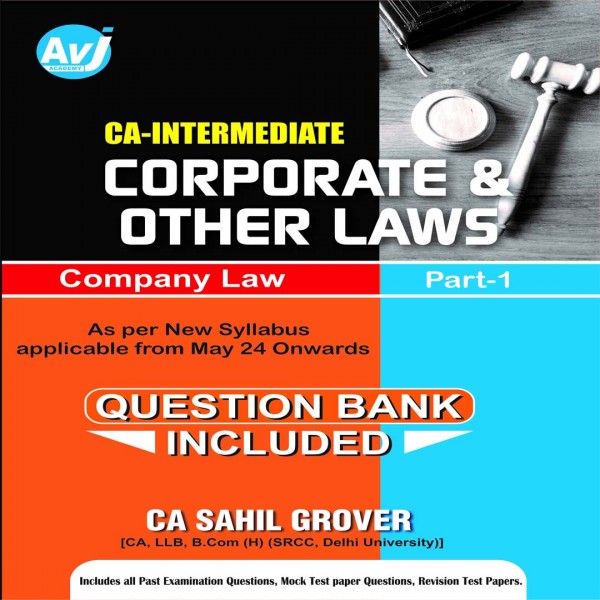CA Inter Group-1 Corporate And Other Law Part-1   (1st Edition) : Study Material By CA Sahil Grover 