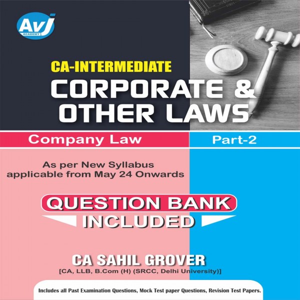 CA Inter Group-1 Corporate And Other Law Part-2   (1st Edition) : Study Material By CA Sahil Grover 