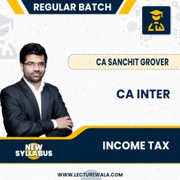 CA Inter Income Tax Only Regular Course: by CA Sanchit Grover : Pen drive / online classes