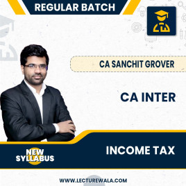 CA Sanchit Grover Income Tax Only Regular Classes For CA Inter : Face to Face & Online classes. CA Sanchit Grover Income Tax Only Regular Classes For CA Inter : Face to Face & Online classes.