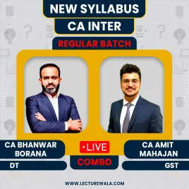 CA INTER BHANWAR BORANA & CA AMIT MAHAJAN FOR DIRECT TAXATION & GST REGUALR BATCH : LIVE/ ONLINE CLASSES CA INTER BHANWAR BORANA & CA AMIT MAHAJAN FOR DIRECT TAXATION & GST REGUALR BATCH : LIVE/ ONLINE CLASSES