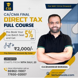 CA-CMA Final DT Regular Batch By CA Bhanwar Borana is now on Pre-booking : Online / Pendrive classes.  Batch Start From 10th July 2023