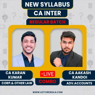 CA Aakash Kandoi Advanced Accounts & Corp. & Other Law CA Karan Kumar Regular Online Classes For CA Inter