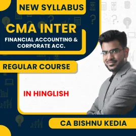 CA Bishnu Kedia Financial Accounting & Corporate Acc Combo Regular Online Classes For CMA Inter: Online Classes CA Bishnu Kedia Financial Accounting & Corporate Acc Combo Regular Online Classes For CMA Inter: Online Classes