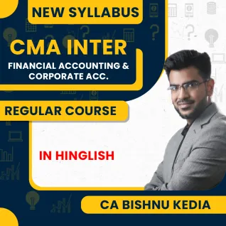 CA Bishnu Kedia Financial Accounting & Corporate Acc Combo Regular Online Classes For CMA Inter: Online Classes CA Bishnu Kedia Financial Accounting & Corporate Acc Combo Regular Online Classes For CMA Inter: Online Classes