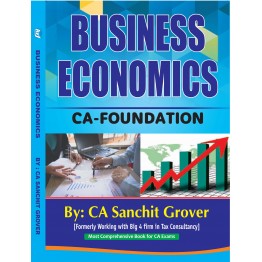 CA Foundation Business Economics (5th Edition) : Study Material By CA Sanchit Grover
