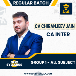 CA Inter Group 1 All Sujects - New syllabus (May 24) In English By CA Chiranjeev Jain : Online classes. 