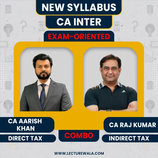 CA Aarish Khan DT & CA Raj Kumar IDT Combo Fastrack Exam-Oriented Online Classes For CA Inter: Google Drive