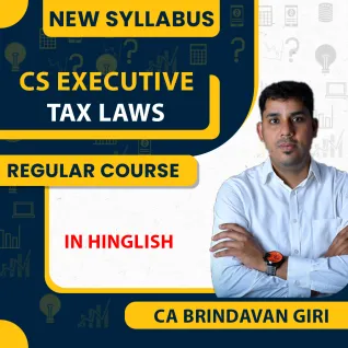 CS Executive New Syllabus Tax Laws Regular Course By CA Brindavan Giri: Pen drive / Google drive. CS Executive New Syllabus Tax Laws Regular Course By CA Brindavan Giri: Pen drive / Google drive.