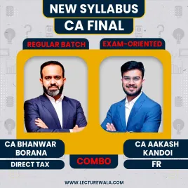 CA Bhanwar Borana DT (Regular ) &amp; CA Aakash Kandoi FR (Exam Oriented ) Batch Classes For CA Final