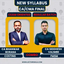 CA Bhanwar Borana & CA Siddhesh Valimbe DT(Exam Oriented- Fastrack Batch) & IDT (Regular Batch) for CA/CMA Final 
