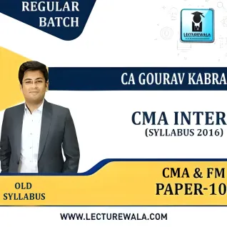 CMA Inter Group-2 Paper-10: Cost & FM - Old Syllabus Regular Course by CA Gourav Kabra : Online Live Classes CMA Inter Group-2 Paper-10: Cost & FM - Old Syllabus Regular Course by CA Gourav Kabra : Online Live Classes