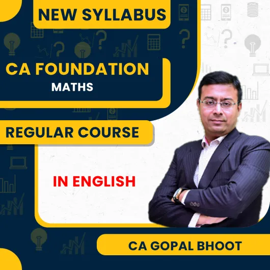 CA Foundation New Scheme Maths Full Course By CA Gopal Bhoot CA Foundation New Scheme Maths Full Course By CA Gopal Bhoot
