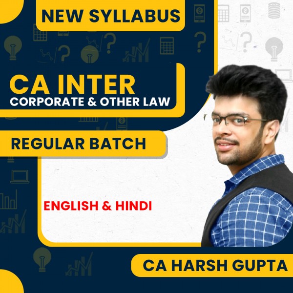 CA Harsh Gupta Corporate And Other Law Regular Online Classes For CA Inter: Online Classs