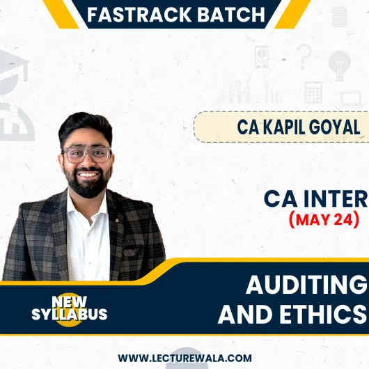 CA Kapil Goyal Auditing Fastrack Online Classes May 24 For CA Inter: Online classes.