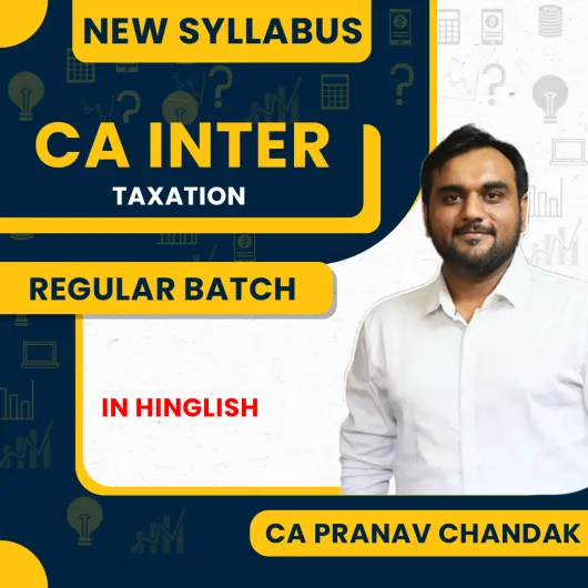 CA Pranav Chandak Taxation (DT & IDT) Regular Online Classes For CA Inter Online Classes