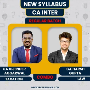 CA Vijender Aggarwal Taxation & CA Harsh Gupta Law Combo Regular Batch For CA Inter Jan 2026 CA Vijender Aggarwal Taxation & CA Harsh Gupta Law Combo Regular Batch For CA Inter Jan 2026