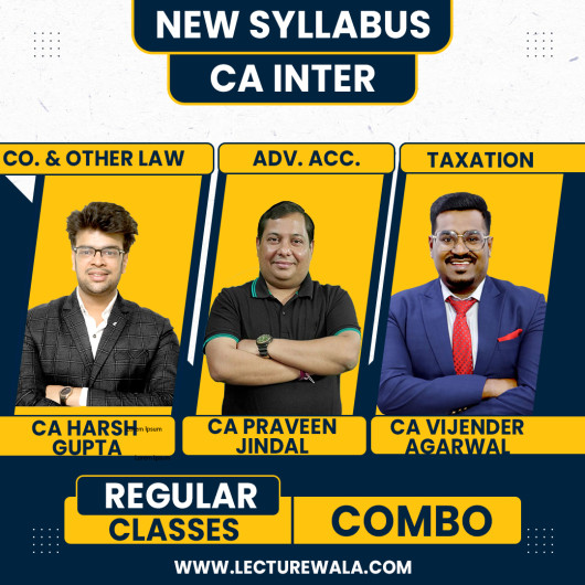 CA Harsh Gupta & CA Praveen Jindal & CA Vijender Agarwal Group-1 Combo Regular Online Classes For CA Inter: Google Drive Classes