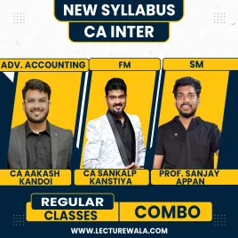 CA Aakash Kandoi Adv. Accounting ,CA Sankalp kanstiya FM &amp; Prof. Sanjay Appan SM Regular Online Combo classes For CA Inter