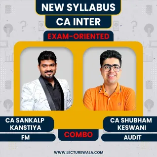 CA Sankalp Kanstiya Financial Management & CA Shubham Keswani Auditing Exam-oriented Batch For CA Inter 