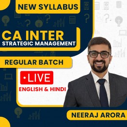 Neeraj Arora Strategic Management Regular Live Classes For CA Inter: Online Classes.