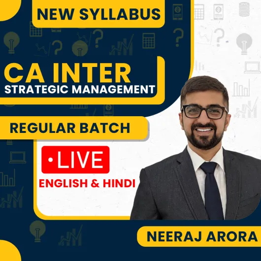 Neeraj Arora Strategic Management Regular Online Classes For CA Inter: Online Classes.