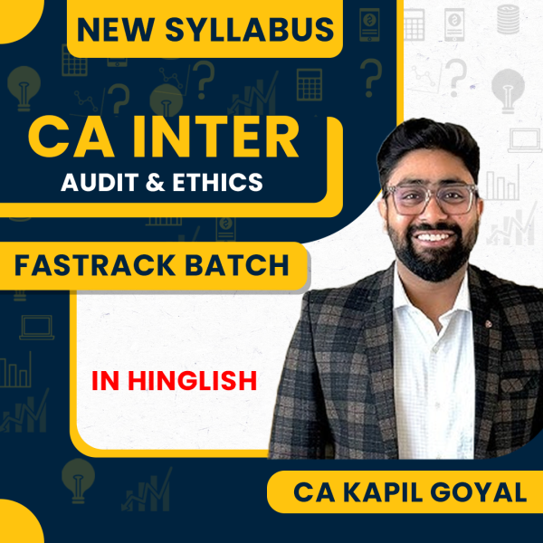 CA Kapil Goyal Audit & Ethics Fastrack Online Classes For CA Inter: Google Drive Classes.