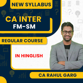 CA INTER FM AND SM REGULAR BATCH BY CA RAHUL GARG  CA INTER FM AND SM REGULAR BATCH BY CA RAHUL GARG