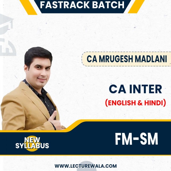 CA Inter New Syllabus FM SM (Fast Track)- BATCH : ONLINE CLASSES / PENDRIVE