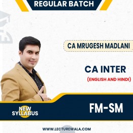 CA Inter New Syllabus FM-SM Regular Course By CA Mrugesh Madlani : Pen Drive / Online Classes