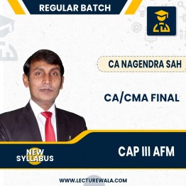 CA/CMA Final CAP III AFM Regular Batch by CA Nagendra Sah