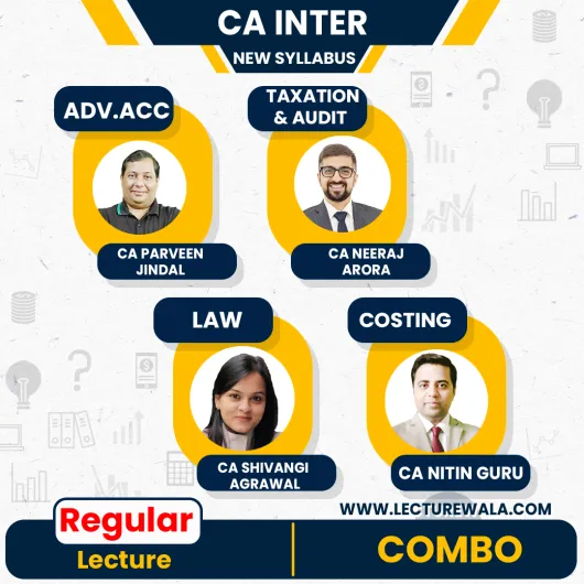 CA Inter All syllabus New Course Combo By CA Parveen Jindal , CA Neeraj Arora , CA shivangi agrawal and CA Nitin guru