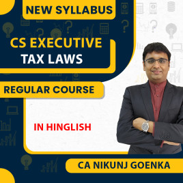 CA Nikunj Goenka Tax Law Regular Online Classes For CS Executive: Google Drive/ Pen drive classes.