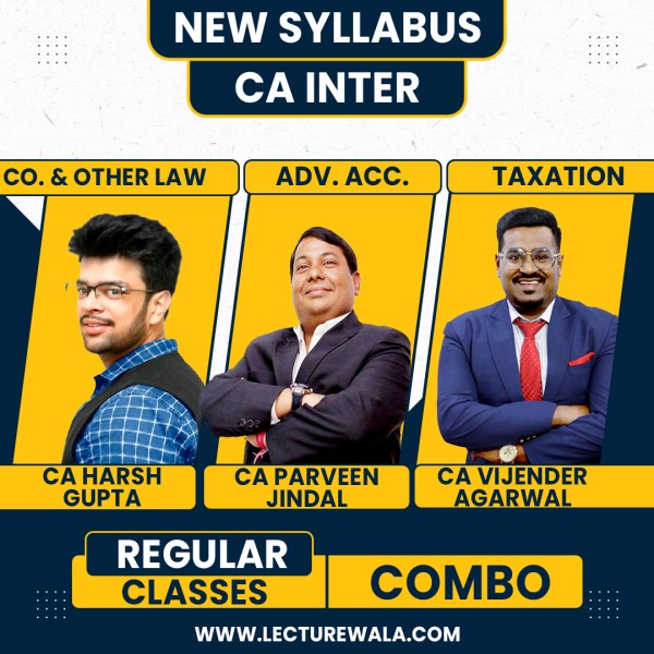 CA Harsh Gupta & CA Praveen Jindal & CA Vijender Agarwal Group-1 Combo Regular Online Classes For CA Inter: Google Drive Classes