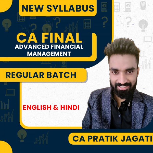 CA Pratik Jagati Advanced Financial Management Regular Online Classes For CA Final: Online Classes