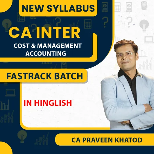 CA Praveen Khatod Cost & Management Accounting FastRack Online Classes For CA Inter : Google Drive Classes