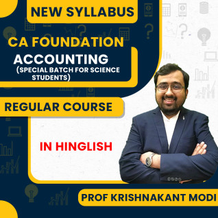 CA-Foundation - Accounting (Special Batch for Science Students) Regular Course By Prof Krishnakant Modi: Google Drive / Pendrive.