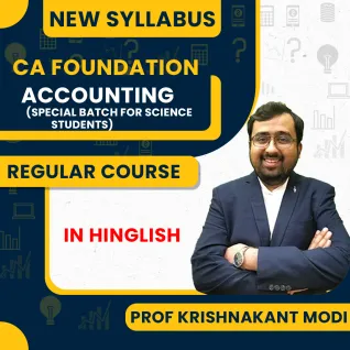 CA-Foundation - Accounting (Special Batch for Science Students) Regular Course By Prof Krishnakant Modi: Google Drive / Pendrive.
