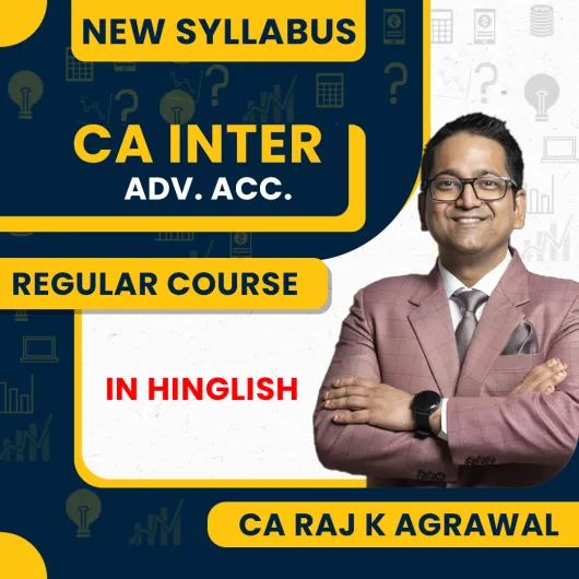 CA Raj K Agrawal Paper 1 – Advanced Accounting Regular Online Classes For CA Inter Group I