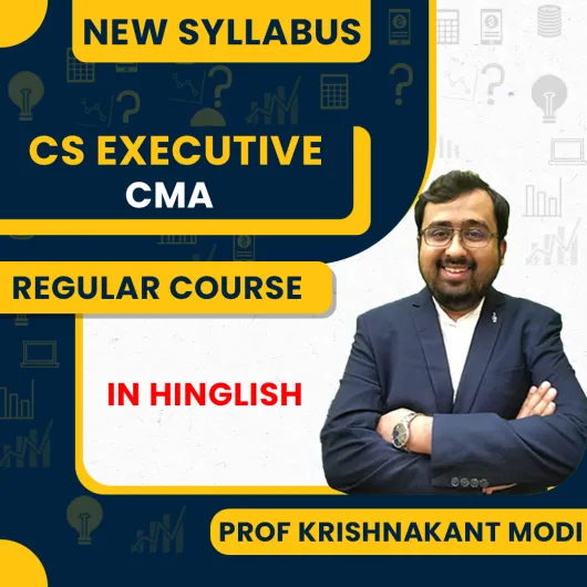 CS Executive Corporate and Management Accounting Regular Course By Prof. Krishnakant Modi: Pen drive / Google Drive CS Executive Corporate and Management Accounting Regular Course By Prof. Krishnakant Modi: Pen drive / Google Drive