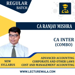 Combo Group-I CA Inter Adv. Accounting Cost and Management Accounting Corporate and Other Laws Regular Course By CA Ranjay Mishra  Combo Group-I CA Inter Adv. Accounting Cost and Management Accounting Corporate and Other Laws Regular Course By CA Ranjay Mishra