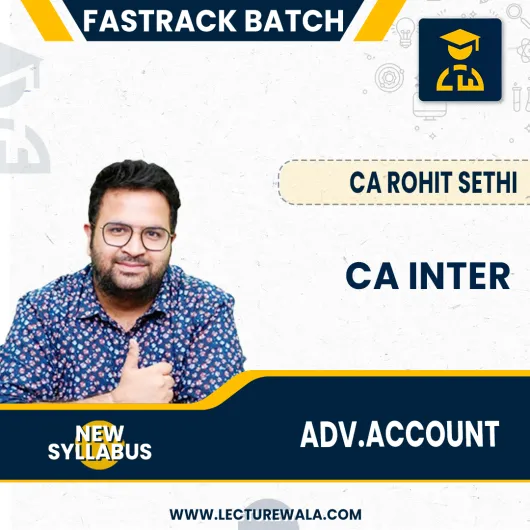 CA Inter Fastrack Advanced Accounting Course by CA Rohit Sethi: Google Drive / Android