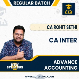 CA Inter Advanced Accounting (NEW SCHEME) Regular Course by CA Rohit Sethi: Google Drive / Android