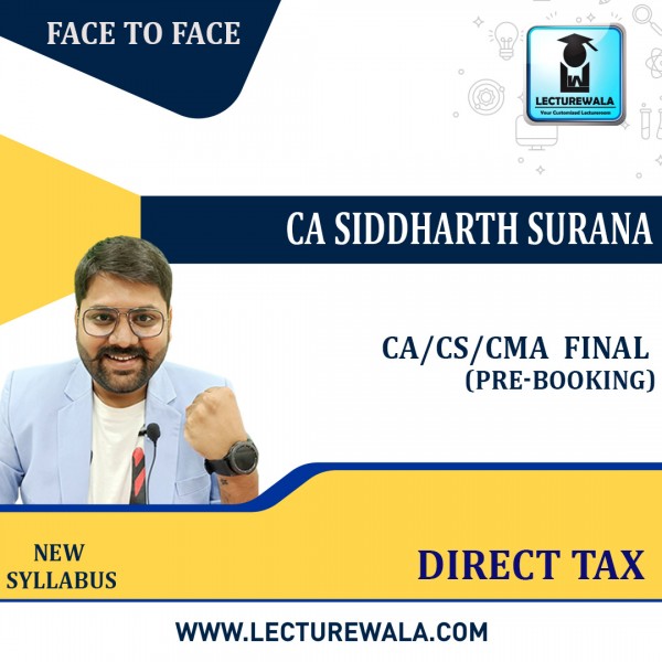 CA/CS/CMA Final DT Regular Batch By CA Siddharth N Surana : Online Classes /Face To Face/Recorded