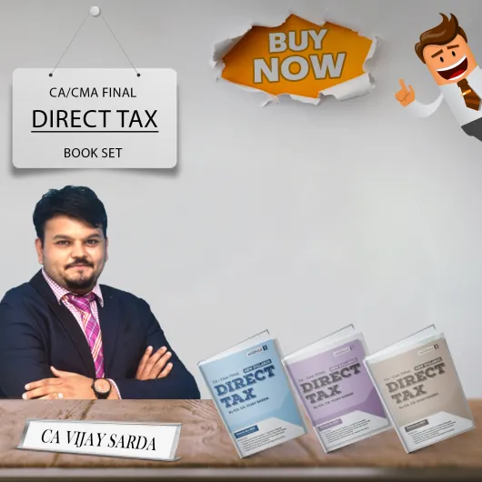  CA/CMA Final Direct Tax regular Book Set By CA Vijay Sarda: Study material