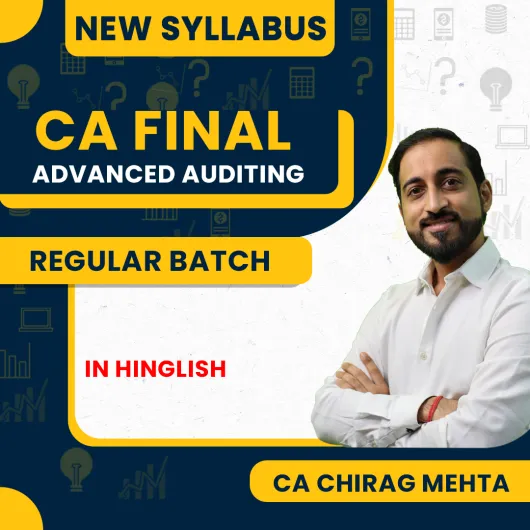 CA Chirag Mehta Advanced Audit Regular Online Classes For CA Final: Online Classes.