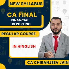 CA Chiranjeev Jain Financial Reporting Regular Classes In Hinglish For CA Final Online Classes CA Chiranjeev Jain Financial Reporting Regular Classes In Hinglish For CA Final Online Classes