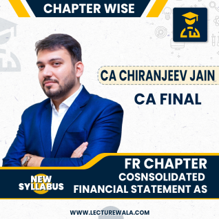 CA Final Financial Reporting Chapter Cosnsolidated Financial Statement IND AS Full Course New : Video Lecture + Study Material By CA Chiranjeev Jain (For MAY 2022 & Onwards Exams) CA Final Financial Reporting Chapter Cosnsolidated Financial Statement IND AS Full Course New : Video Lecture + Study Material By CA Chiranjeev Jain (For MAY 2022 & Onwards Exams)